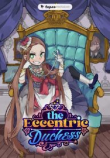 The Eccentric Duchess The Eccentric Duchess