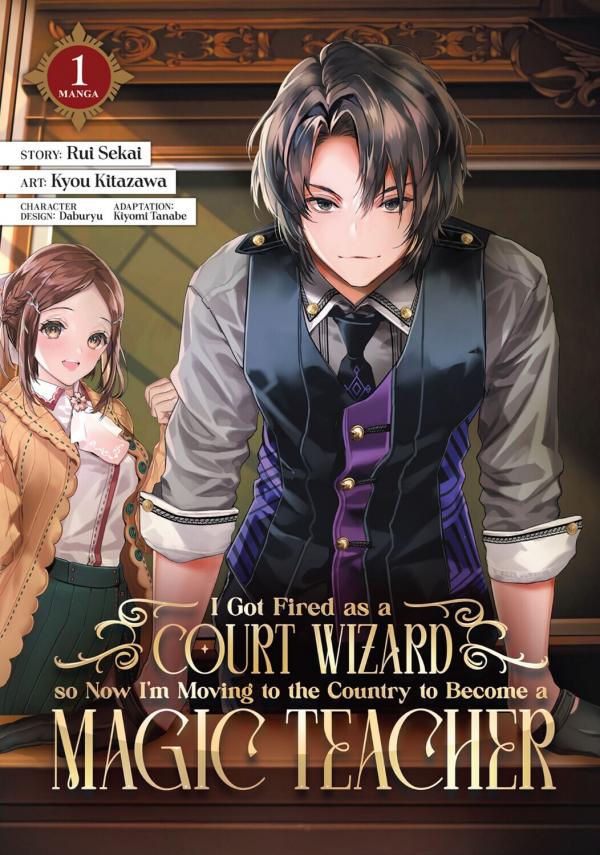 I Got Fired as a Court Wizard so Now I’m Moving to the Country to Become a Magic Teacher manga I Got Fired as a Court Wizard so Now I’m Moving to the Country to Become a Magic Teacher manga