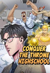 Conquer The Throne Highschool Conquer The Throne Highschool