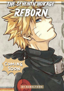 The Seventh Hokage Reborn ! The Seventh Hokage Reborn !