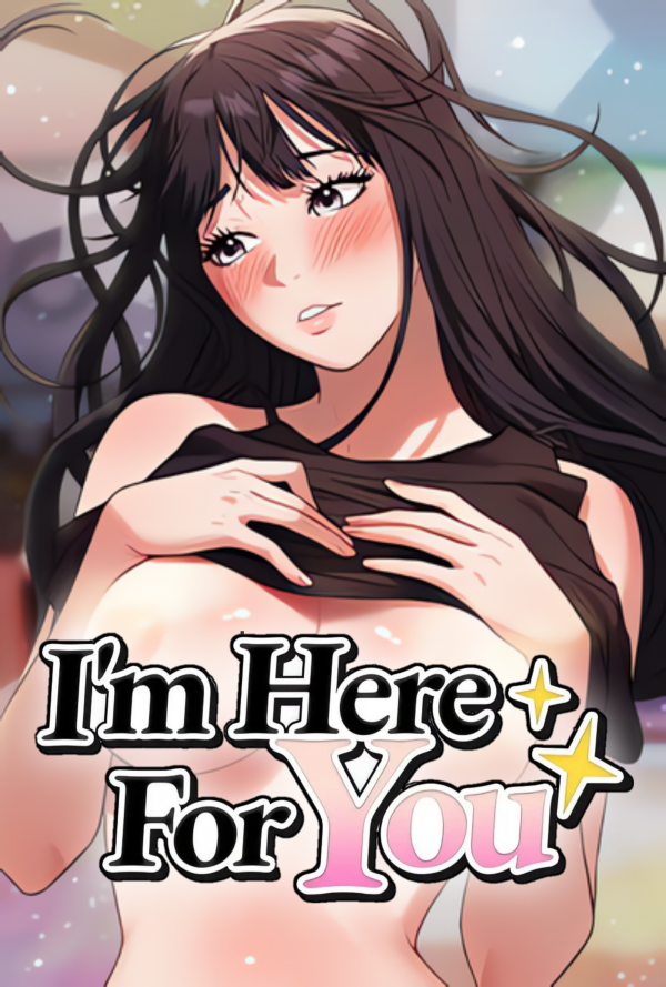 I’m Here for You (Official Uncensored)