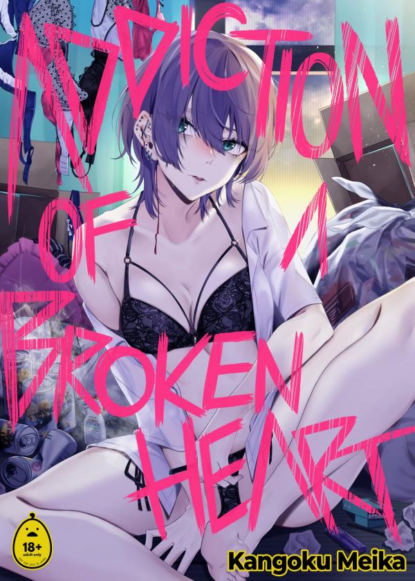 Addictions of a Broken Heart Addictions of a Broken Heart