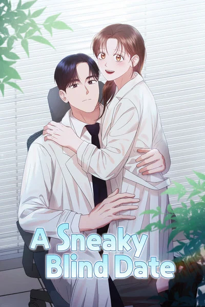 A Sneaky Blind Date (Official) A Sneaky Blind Date (Official)