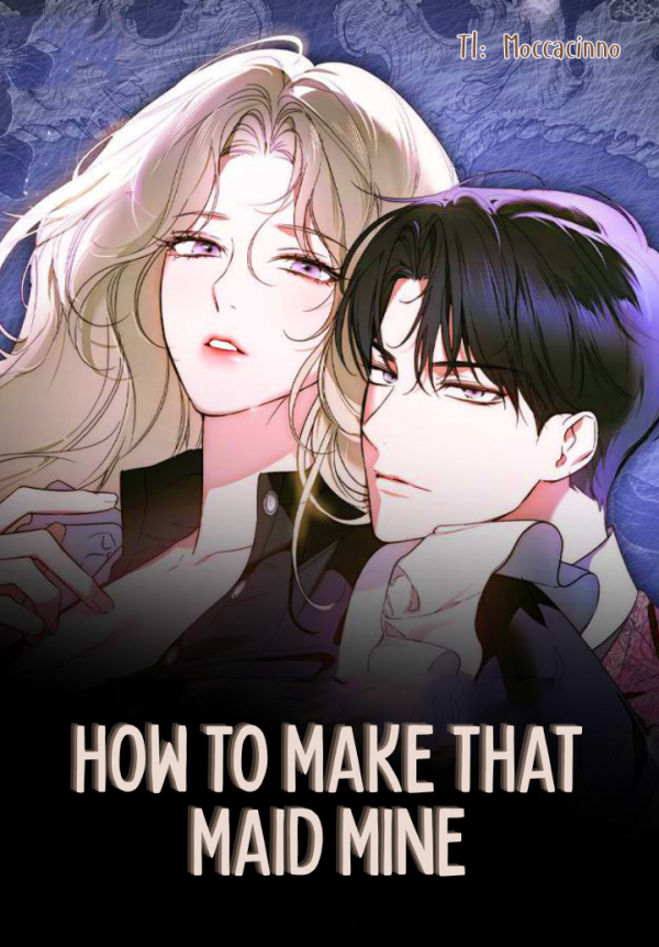 HOW TO MAKE THAT MAID MINE HOW TO MAKE THAT MAID MINE