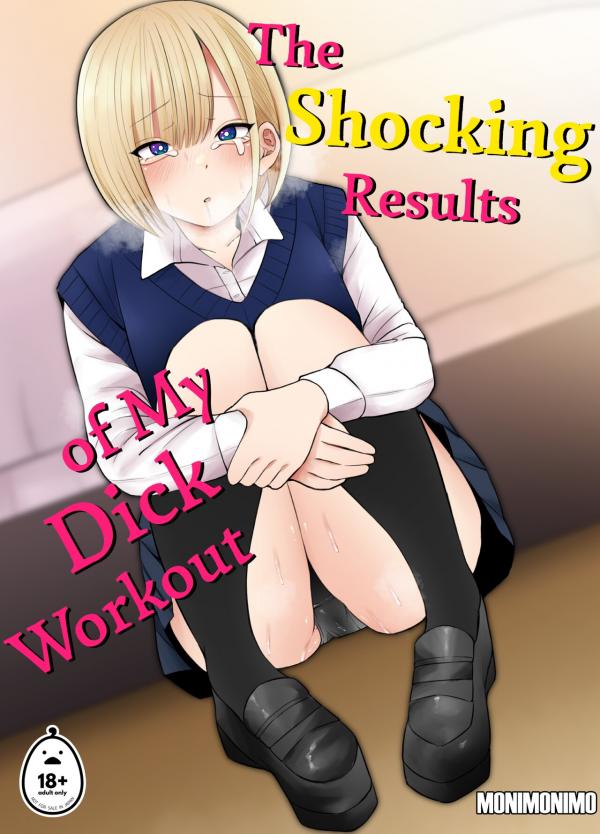 The Shocking Results of My Dick Workout (Uncensored) The Shocking Results of My Dick Workout (Uncensored)